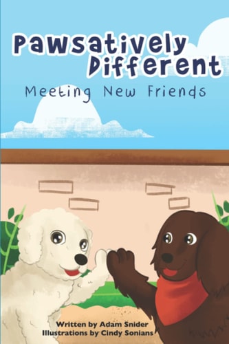 Pawsatively Different Meeting New Friends