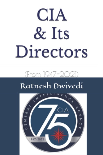 CIA & Its Directors (From 1947-2021)