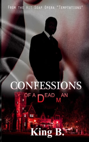 Confessions of a Dead Man The Rise of Manoshua Johnson