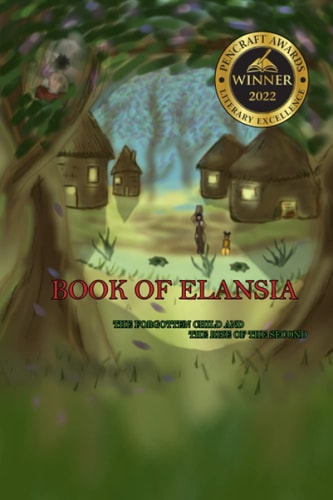 Book of Elansia The Forgotten Child and the Rise of the Second