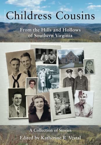 Childress Cousins From the Hills and Hollows of Southern Virginia