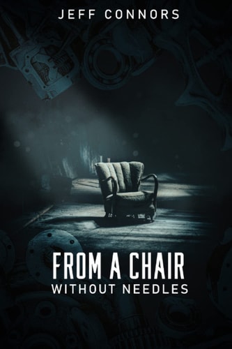 From A Chair Without Needles