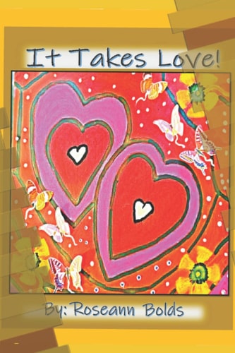 It Takes Love!