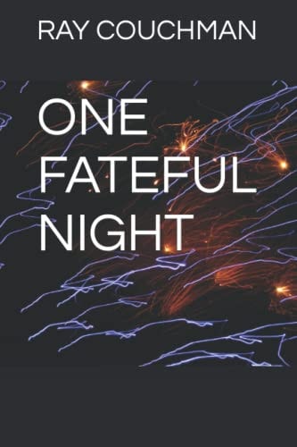One Fateful Night