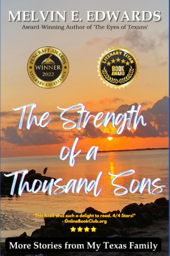 The Strength of a Thousand Sons More Stories from My Texas Family