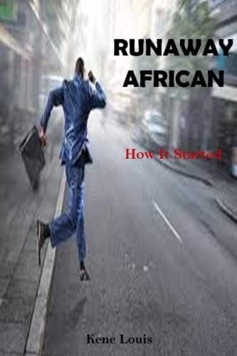 Runaway African How It Started