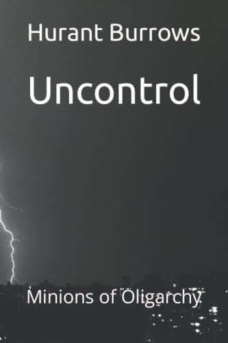 Uncontrol Minions of Oligarchy