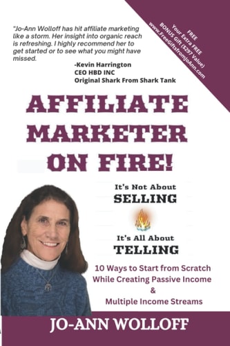 Affiliate Marketer on Fire! It's Not about Selling, It's All about Telling