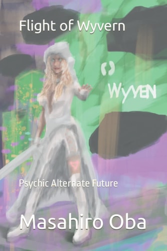 Flight of Wyvern Psychic Alternate Future