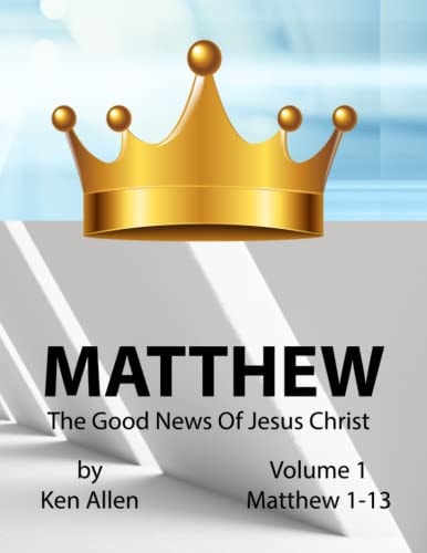 Understanding Matthew's Gospel - Volume 1 Matthew 1-13: A Guide to Matthew's Good News
