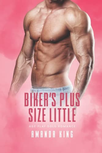 Biker's Plus Size Little Age Play DDlg Romance