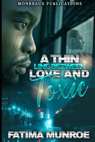 A Thin Line Between Love And Toxic