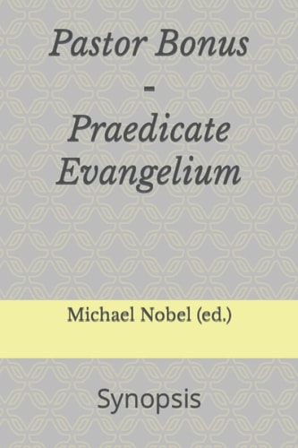 Pastor Bonus ; Praedicate Evangelium Synopsis