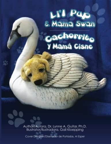 Li'l Pup & Mama Swan/Cachorrito Y Mamá Cisne