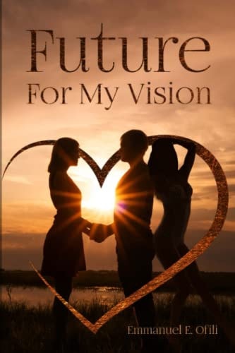 Future for My Vision