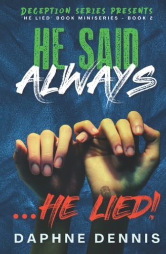 He Said Always... He Lied! Part of the He Lied Miniseries