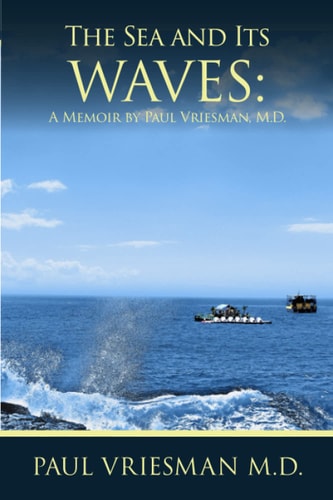 The Sea and Its Waves A Memoir