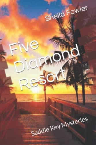 Five Diamond Resort Saddle Key Mysteries
