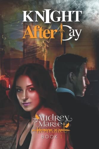 Knight After Day Knight and Day Book 1