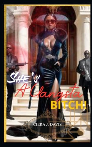 She's A Gangsta' Bitch!
