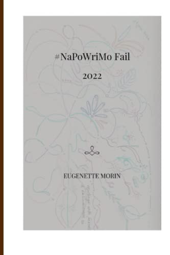 #NaPoWriMo Fail 2022 Because Though We Try, We Sometimes Fail ...