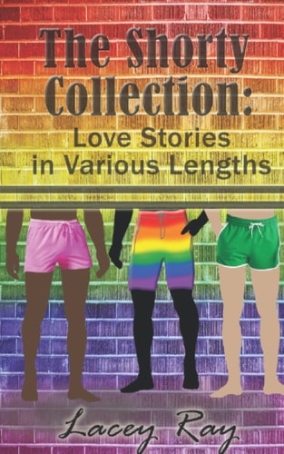 The Shorty Collection Love Stories in Various Lengths