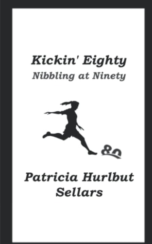Kickin' Eighty Nibbing at Ninety