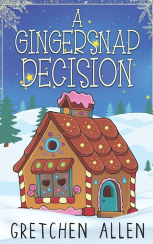 A Gingersnap Decision