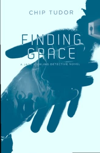 Finding Grace A Jack Sterling Detective Novel
