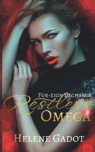 Restless Omega An Omegaverse Romance