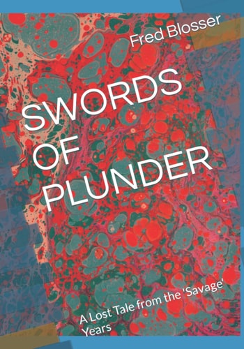 Swords of Plunder A Lost Tale from the 'Savage' Years