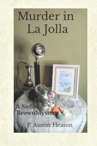 Murder in La Jolla A Sadie Brown Mystery