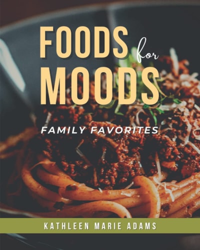 Foods for Moods Family Favorites