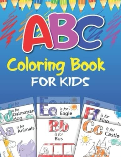 ABC Coloring Book for Kids Alphabet, Fruits, Vegetables, Colors, Animals - For Kids Ages 2-5