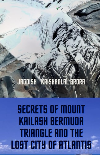 Secrets of Mount Kailash, Bermuda Triangle and the Lost City of Atlantis
