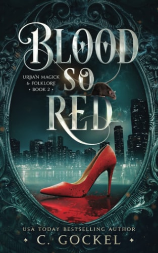 Blood So Red Urban Magick & Folklore