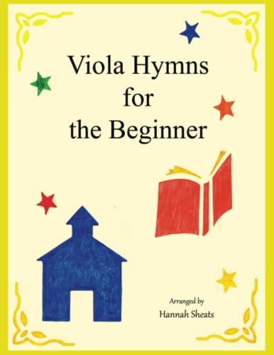 Viola Hymns for the Beginner Easy Hymns for Early Violists