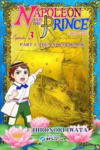 Napoleon and the Prince Episode 3 Part 1: The Lady in Black