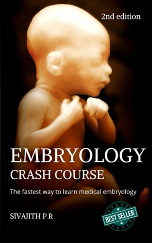 Embryology Crash Course (2nd Edition) Revised International Edition