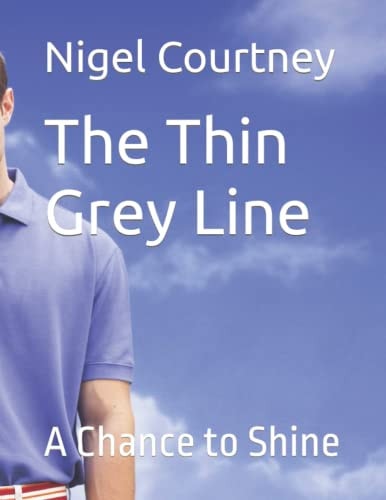 The Thin Grey Line A Chance to Shine
