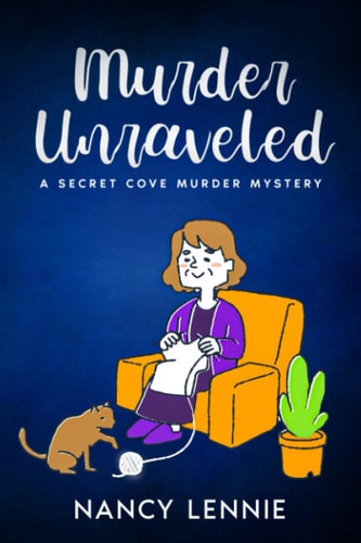 Murder Unraveled A Secret Cove Murder Mystery