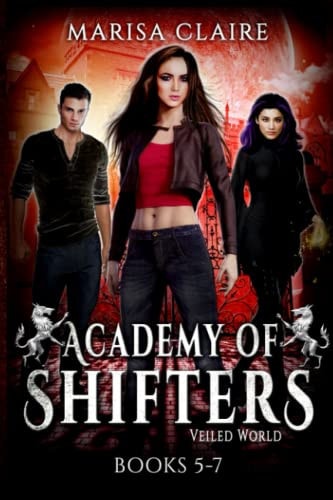Academy of Shifters (Veiled World) Books 5-7