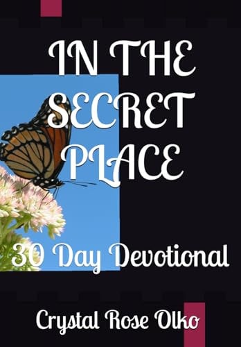 In the Secret Place 30 Day Devotional