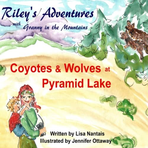 Riley's Adventures with Granny in the Mountains Pyramid Lake - Coyotes and Wolves