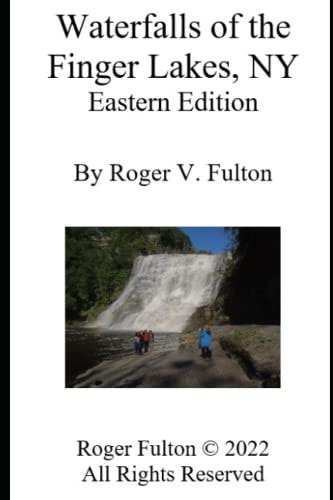 Waterfalls of the Finger Lakes, NY Eastern Edition
