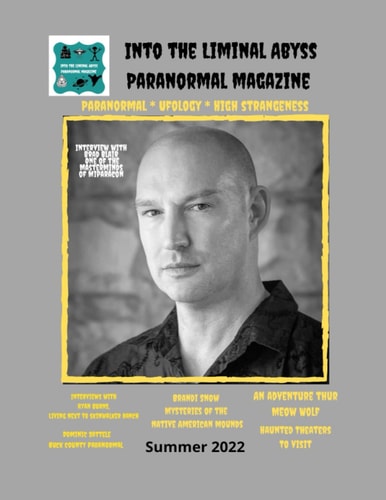 Into the Liminal Abyss Paranormal Magazine Summer 2022