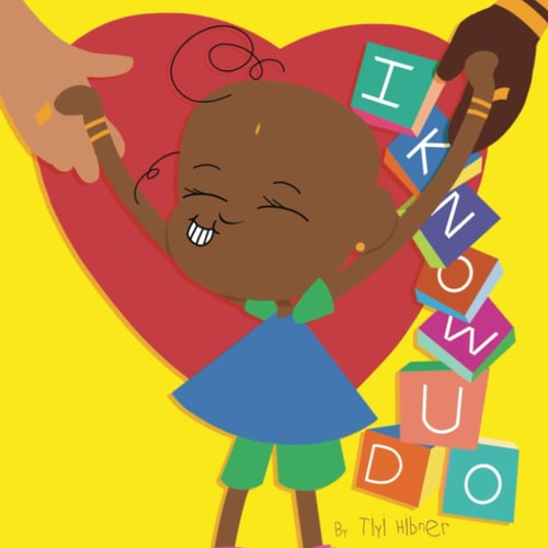 I Know U Do (Children's Storybook)