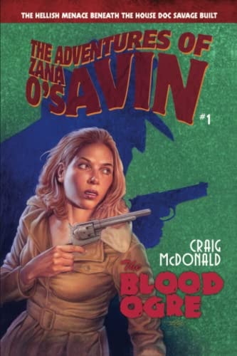 The Blood Ogre The Hellish Menace Beneath the House Doc Savage Built