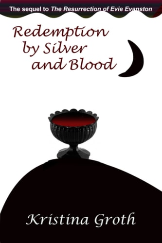 Redemption by Silver and Blood