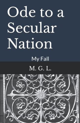 Ode to a Secular Nation My Fall